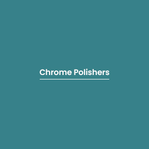 Chrome Polishers